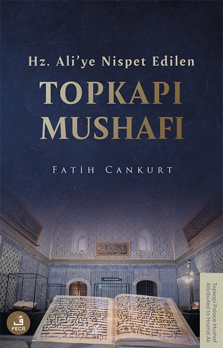 Hz. Ali'ye Nispet Edilen Topkapı Mushafı