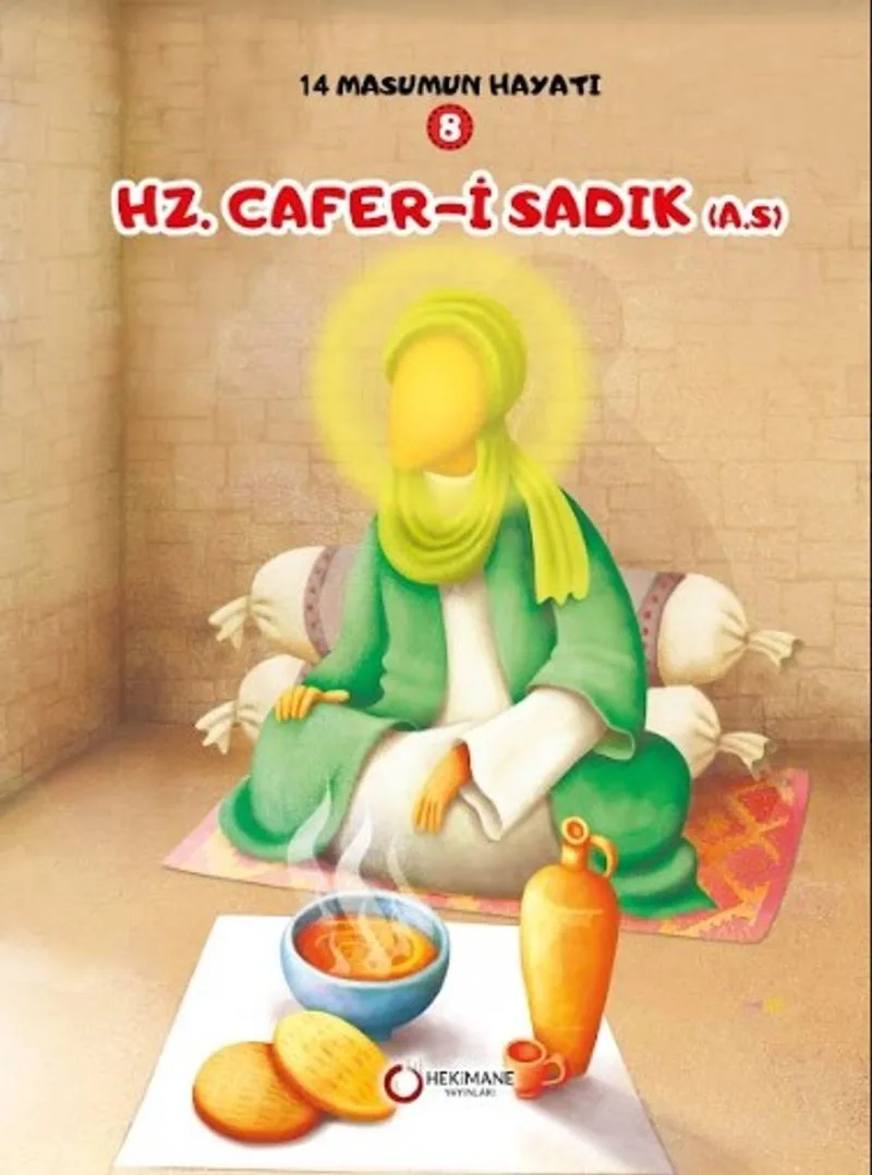 Hz. Cafer-i Sadık / 14 Masumun Hayatı 8