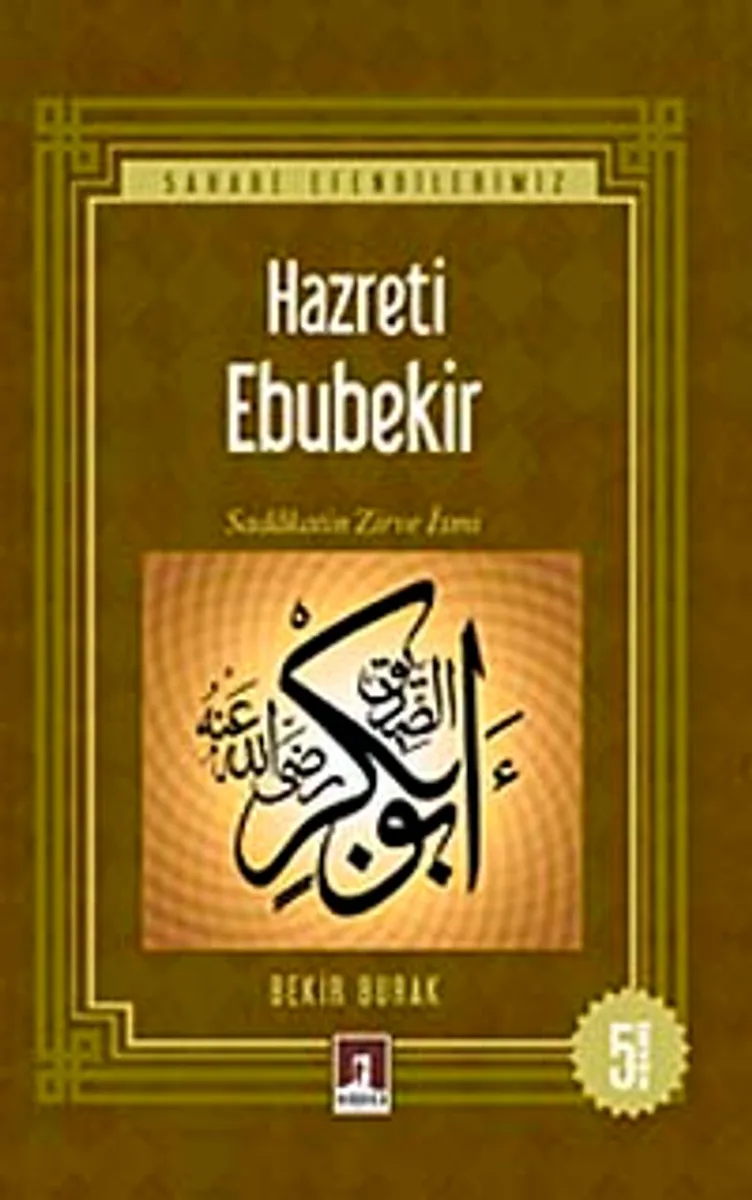 Hz. Ebubekir Sadakatin Zirve İsmi