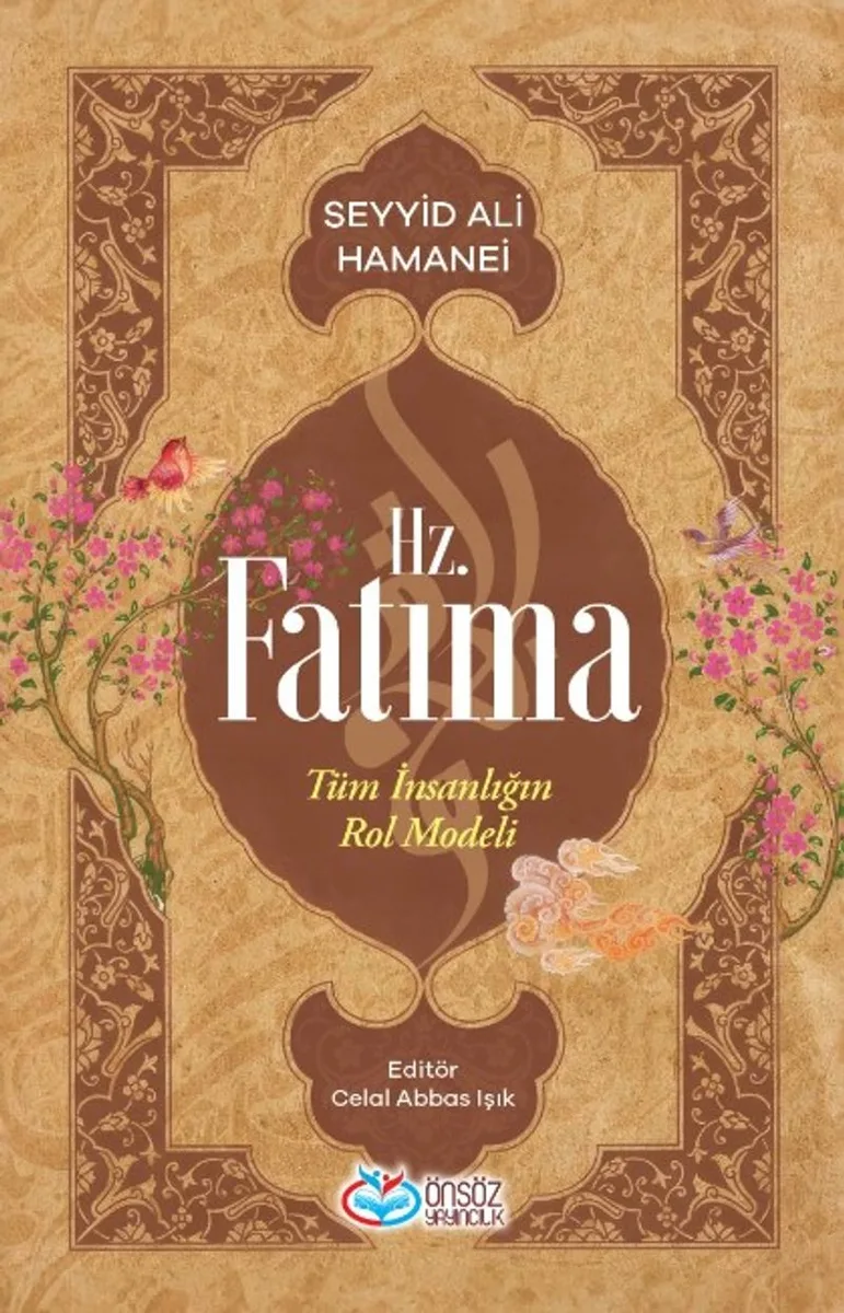 Hz. Fatıma Tüm İnsanlığın Rol Modeli