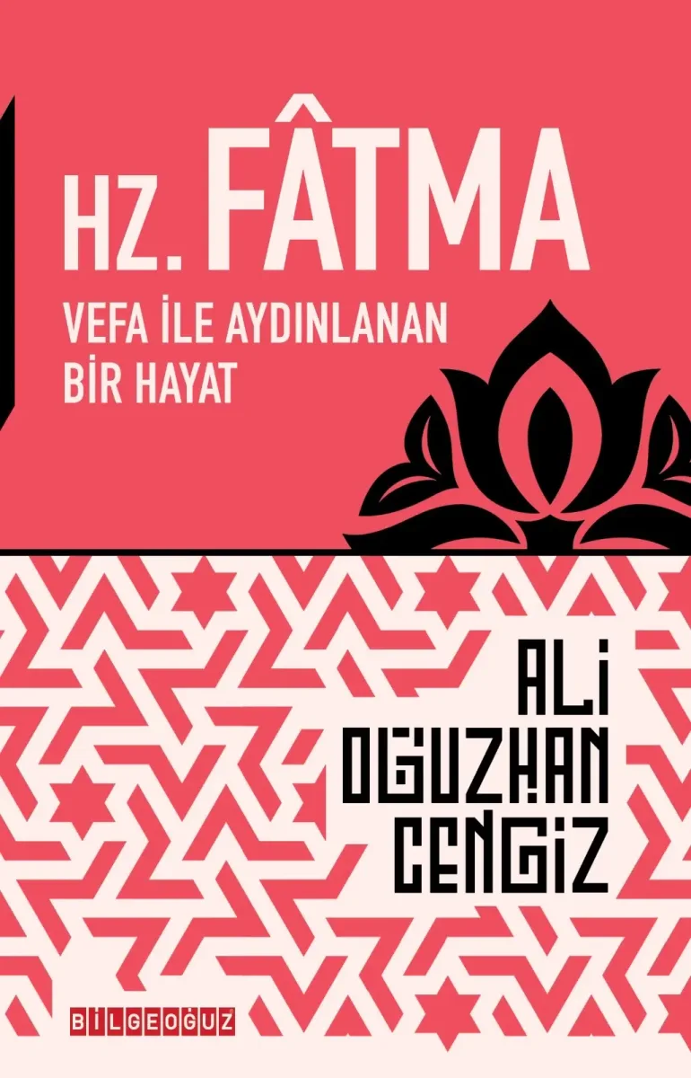 Hz. Fâtma: Vefa ile Aydınlanan Bir Hayat