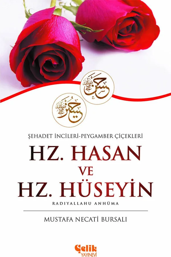 Hz. Hasan ve Hz. Hüseyin (r.a.) Şehadet İncileri - Peygamber Çiçekleri