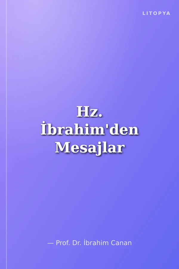 Hz. İbrahim'den Mesajlar