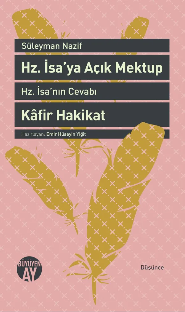 Hz. İsa'ya Açık Mektup Hz. İsa'nın Cevabı ve Kafir Hakikat
