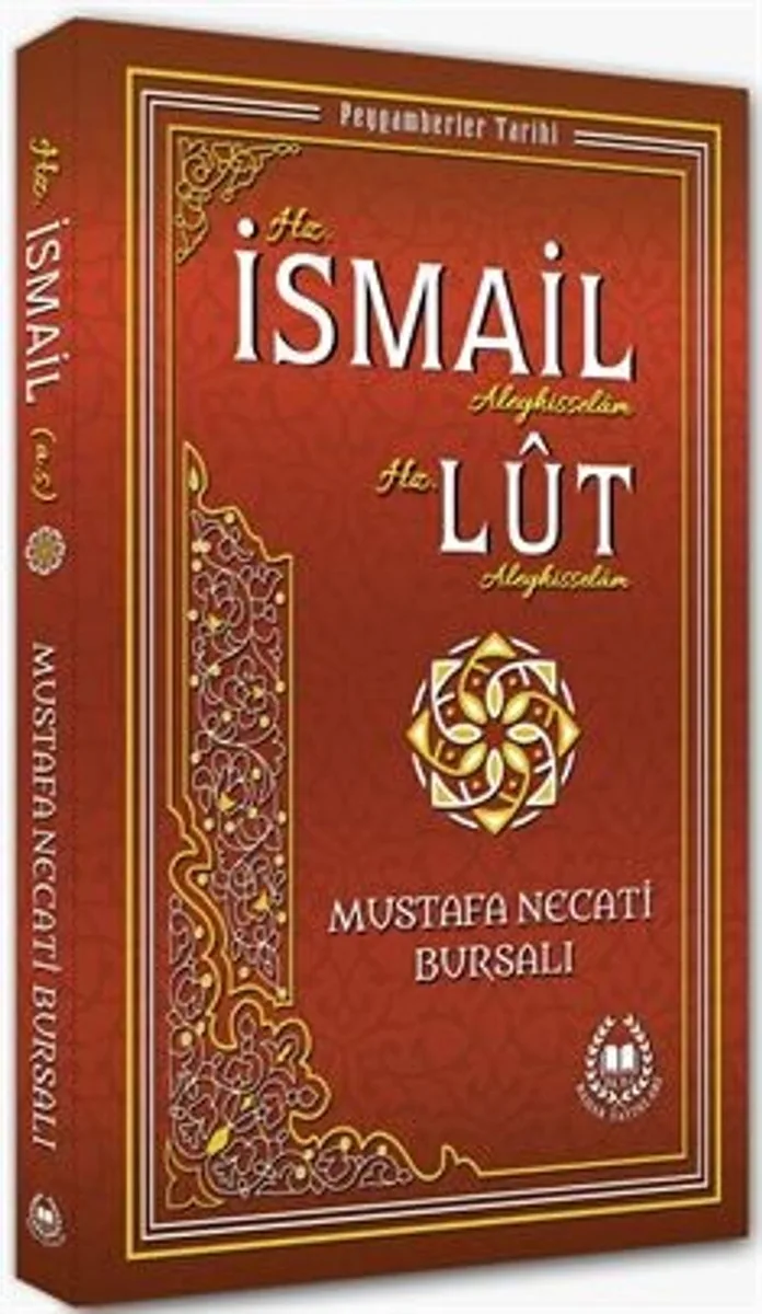 Hz. İsmail ve Hz. Lut (a.s.) / Peygamberler Tarihi