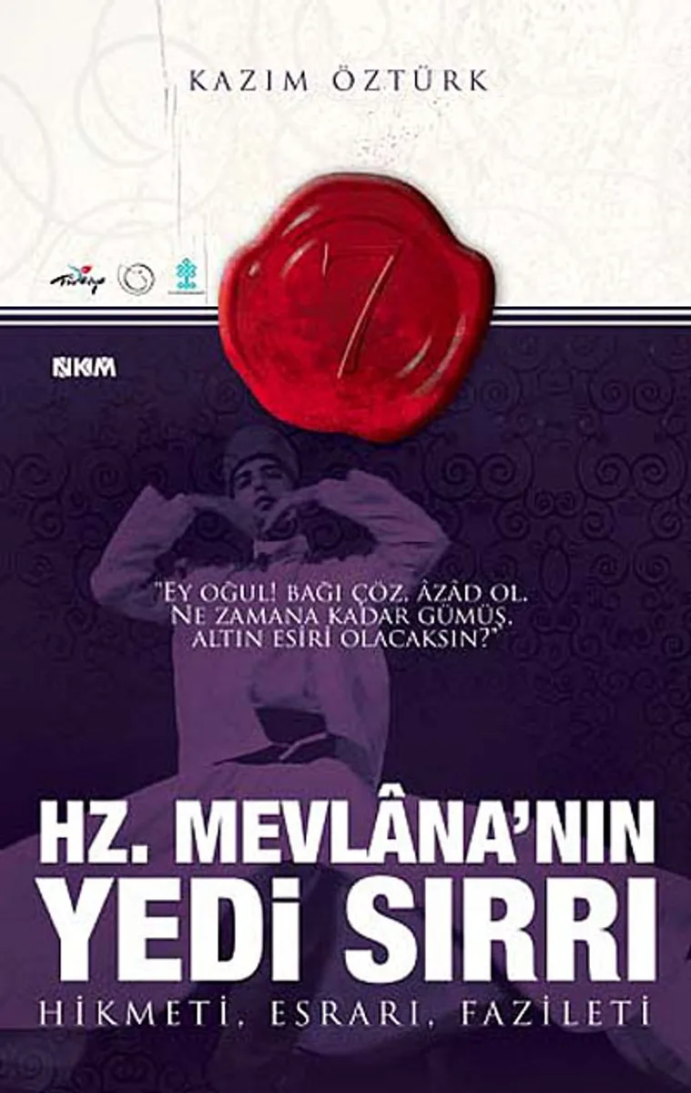 Hz. Mevlana'nın Yedi Sırrı Hikmeti, Esrarı, Fazileti