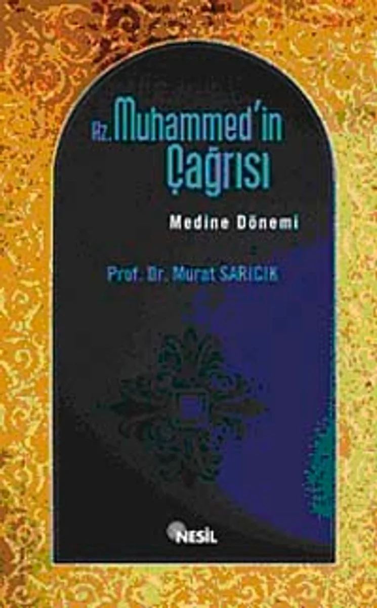 Hz. Muhammed'in Çağrısı Medine Dönemi