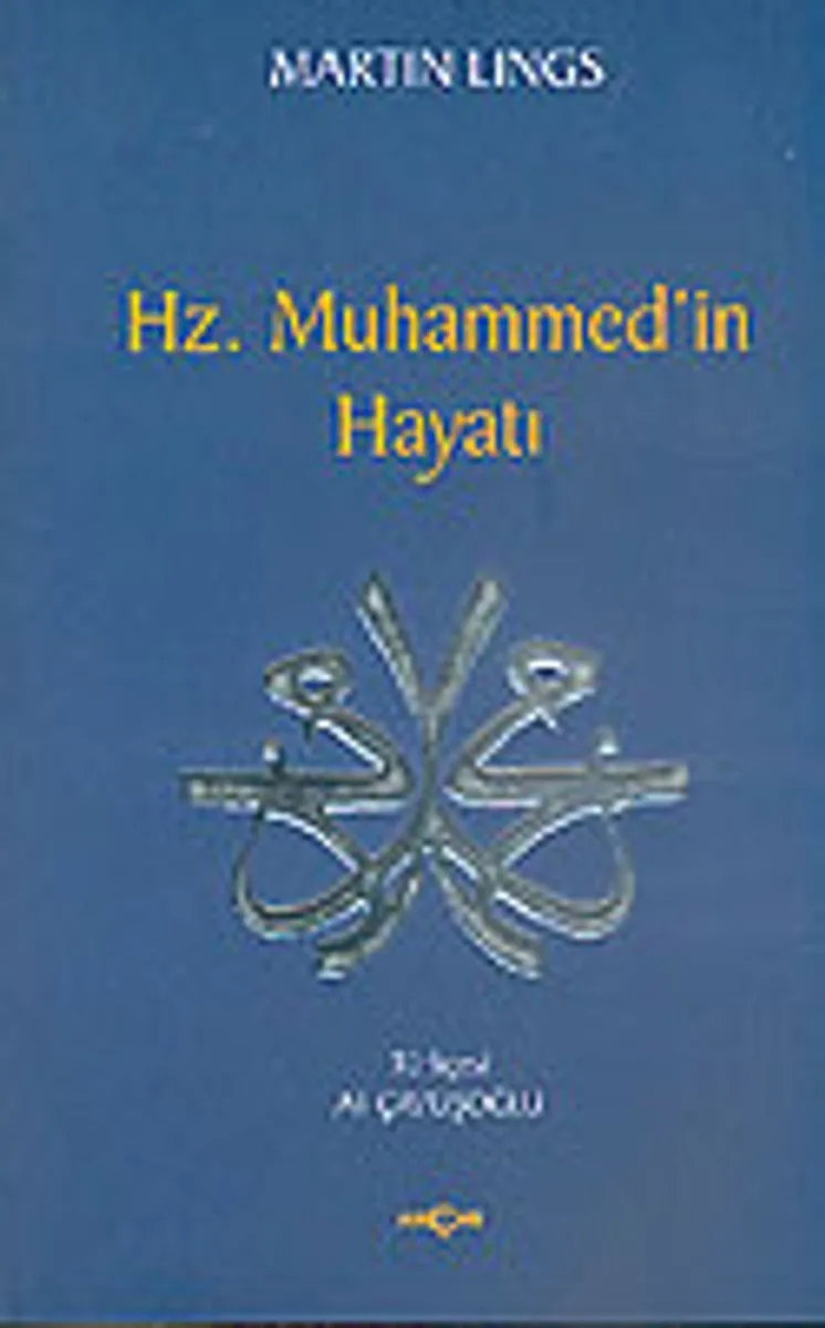 Hz. Muhammed'in Hayatı