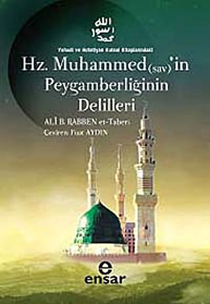 Hz. Muhammed'in Peygamberliğinin Delilleri Yahudi ve Hıristiyan Kutsal Kitaplarındaki