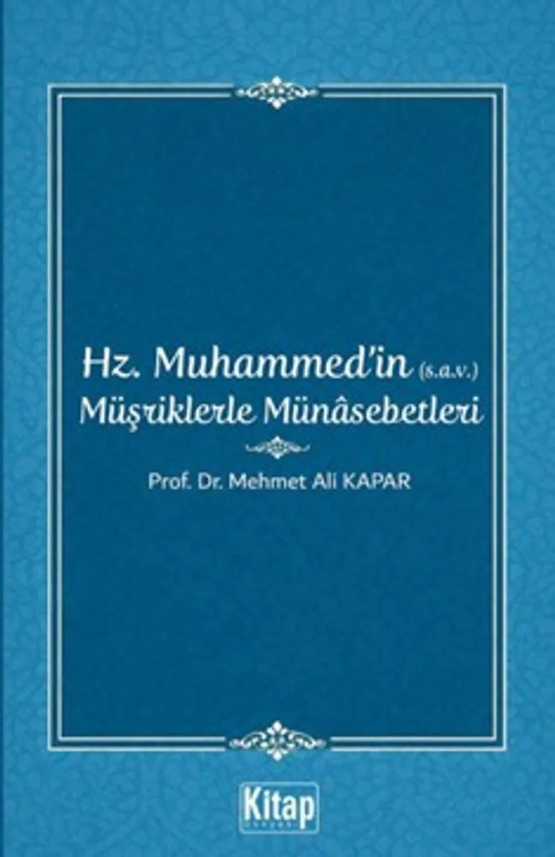 Hz. Muhammed'in (s.a.v.) Müşriklerle Münasebetleri