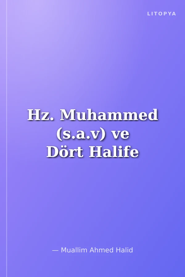 Hz. Muhammed (s.a.v) ve Dört Halife
