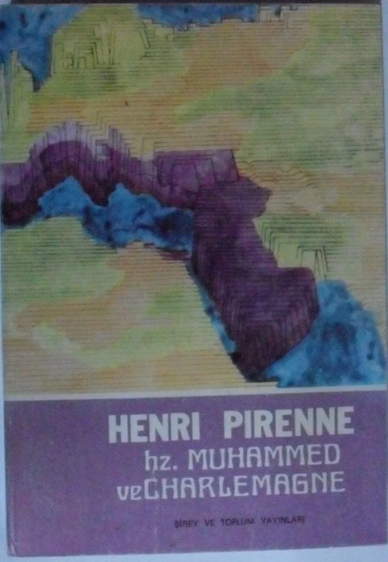 Hz. Muhammed ve Charlemagne Kod: 10-I-4