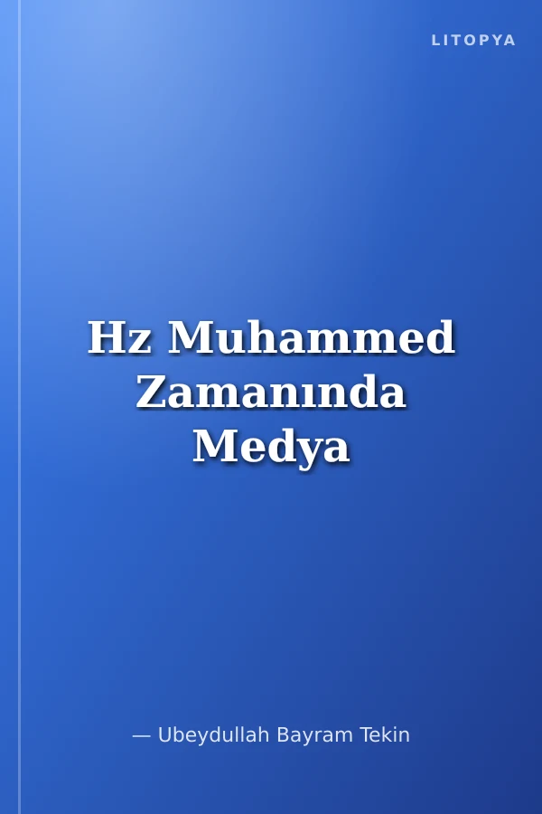 Hz Muhammed Zamanında Medya