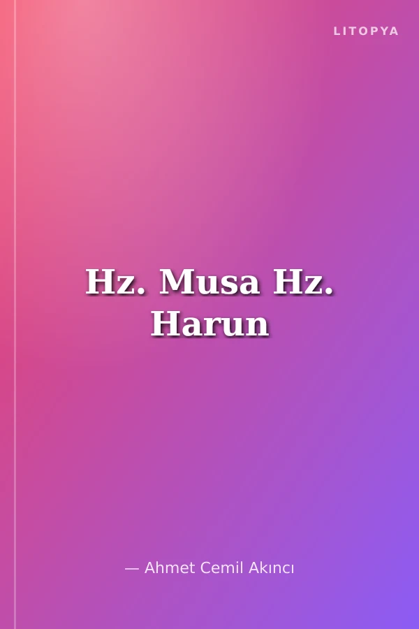 Hz. Musa Hz. Harun