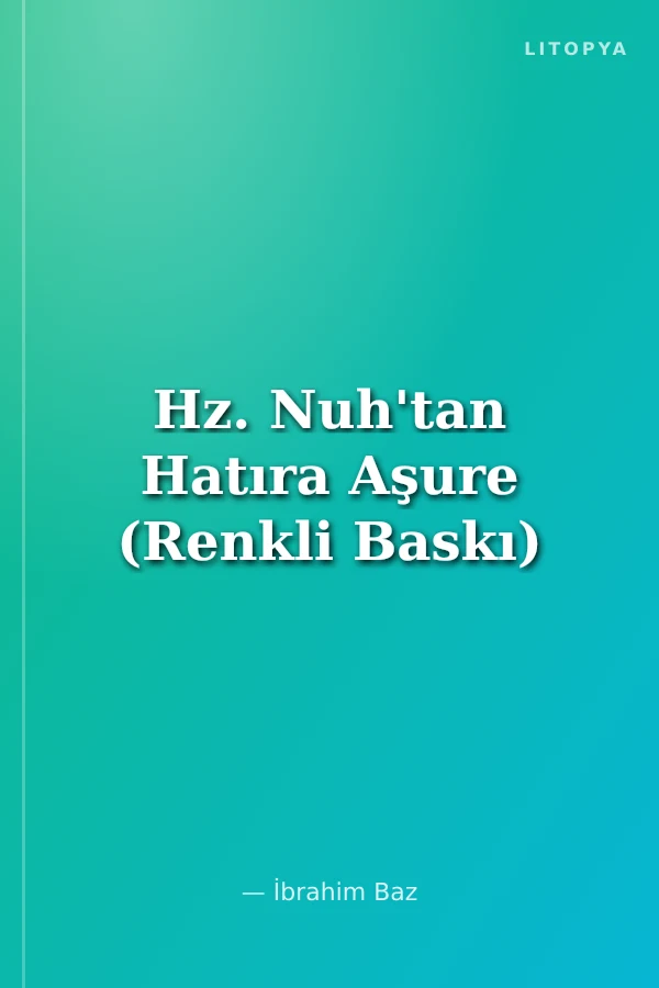 Hz. Nuh'tan Hatıra Aşure (Renkli Baskı)
