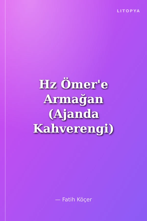 Hz Ömer'e Armağan (Ajanda Kahverengi)