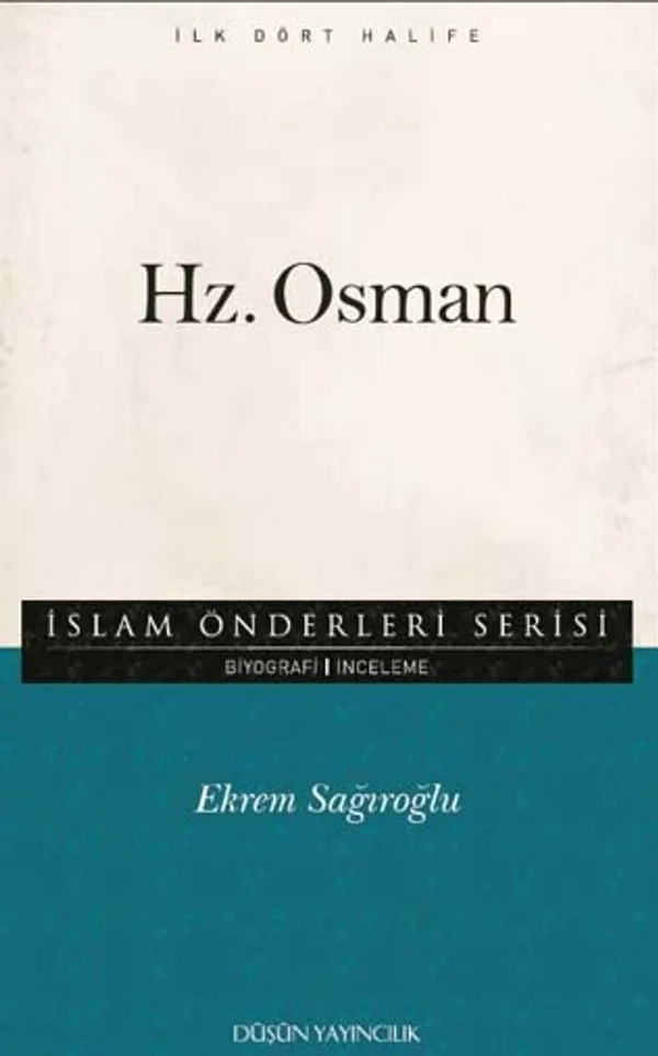 Hz. Osman / İslam Önderleri Serisi