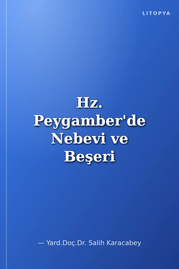 Hz. Peygamber'de Nebevi ve Beşeri Bilgi