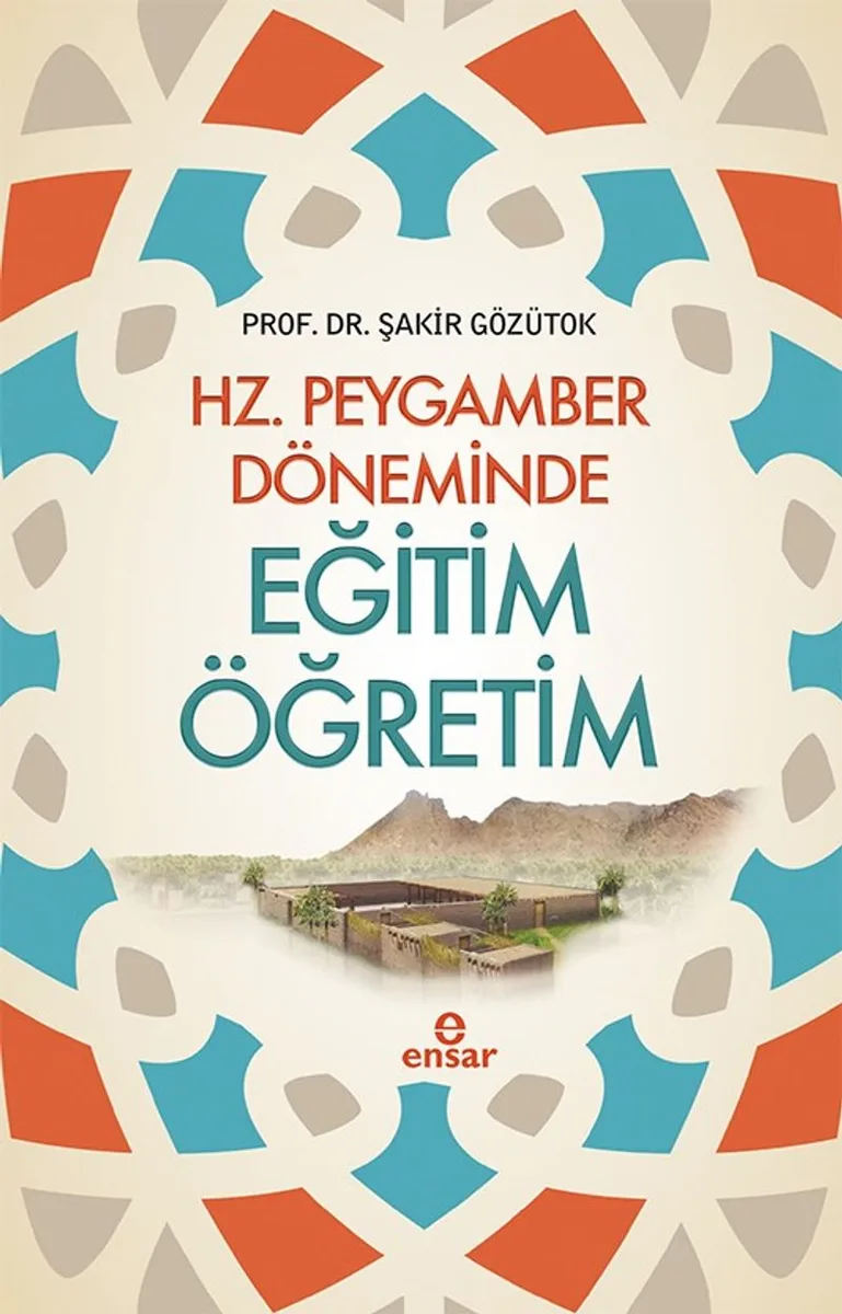 Hz. Peygamber Döneminde Eğitim Öğretim