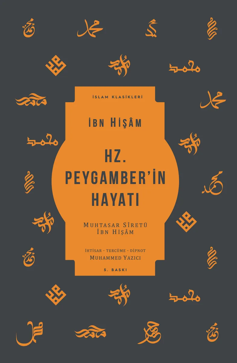 Hz. Peygamber'in Hayatı (Pleksi Kapak) Muhtasar S&icirc;retü İbn Hişam