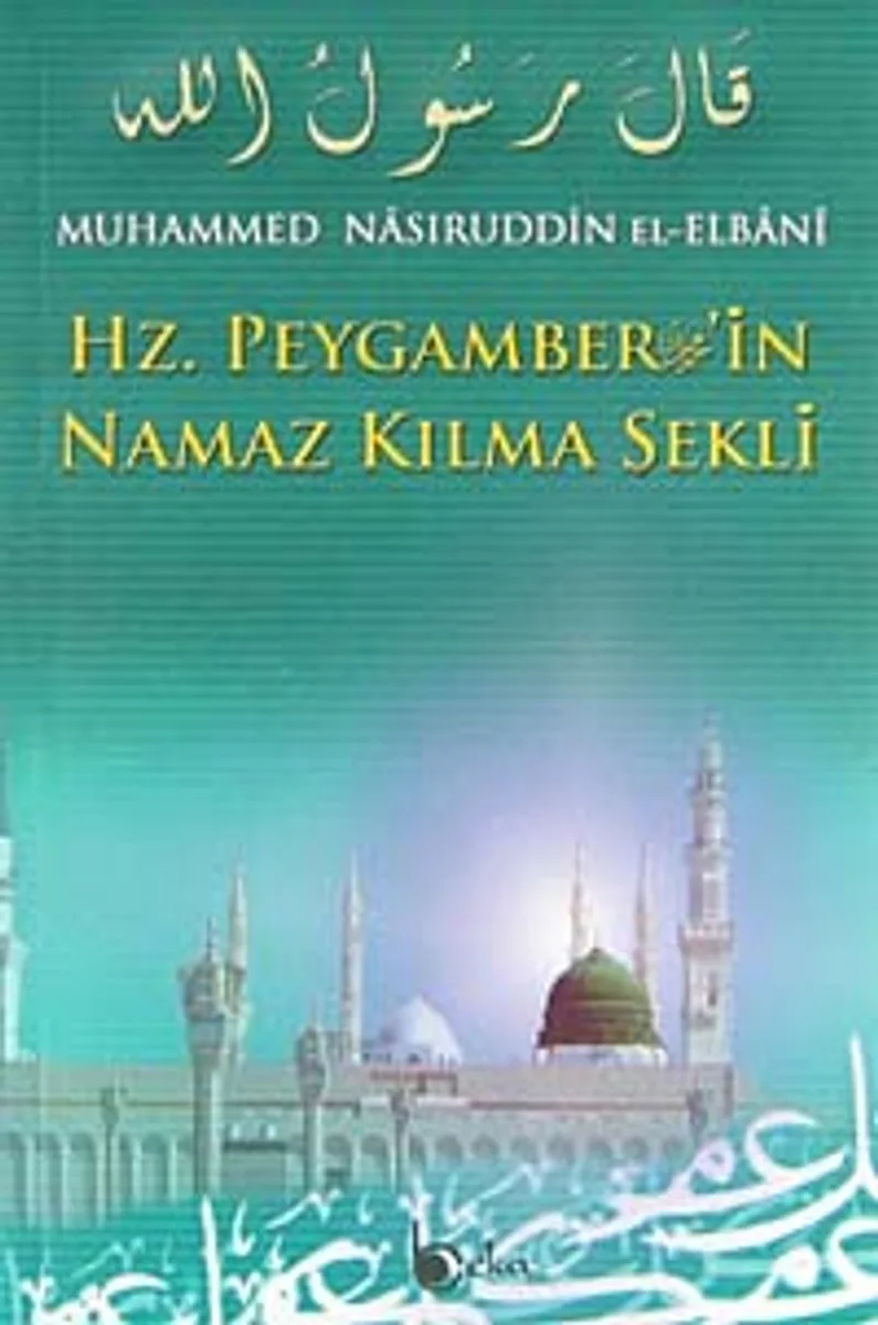 Hz. Peygamber'in Namaz Kılma Şekli (1.hm)