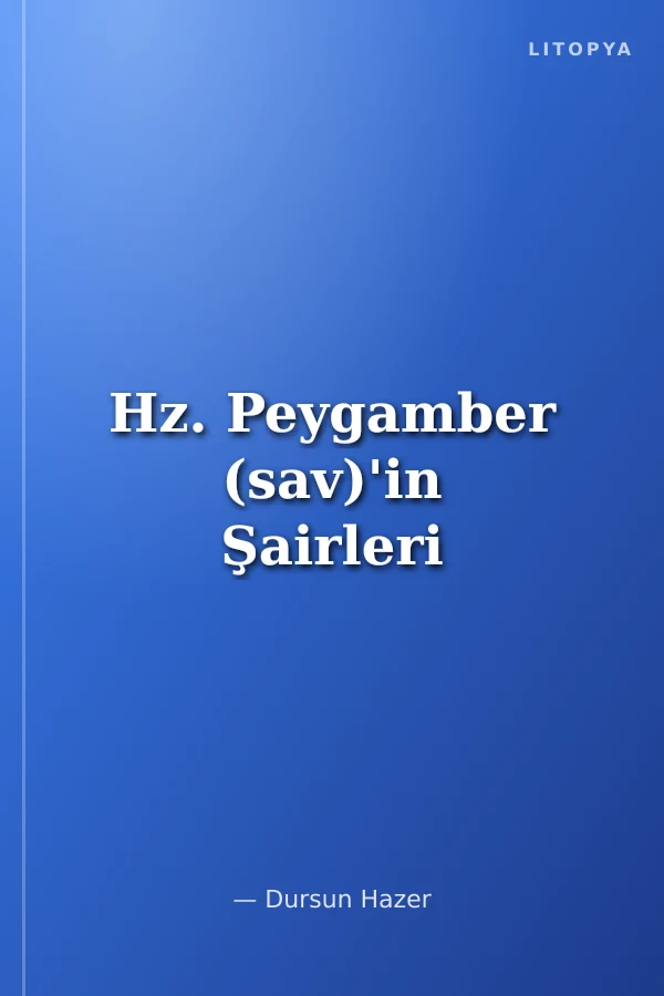 Hz. Peygamber (sav)'in Şairleri