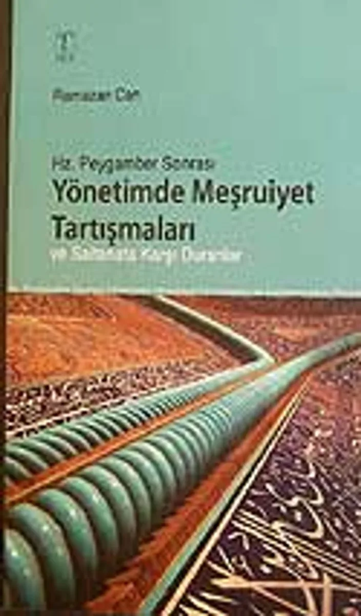 Hz.Peygamber Sonrası Yönetimde Meşruiyet Tartışmaları ve Saltanata Karşı Duranlar / 11-E-38