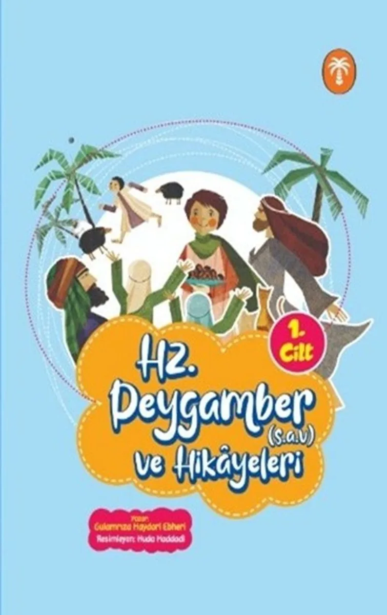 Hz. Peygamber ve Hikayeleri 1. Cilt