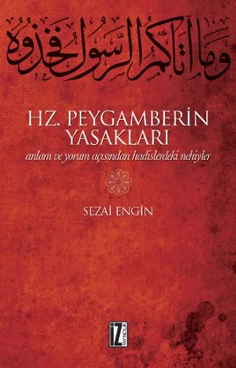 Hz. Peygamberin Yasakları Anlam ve Yorum Açısından Hadislerdeki Nehiyler