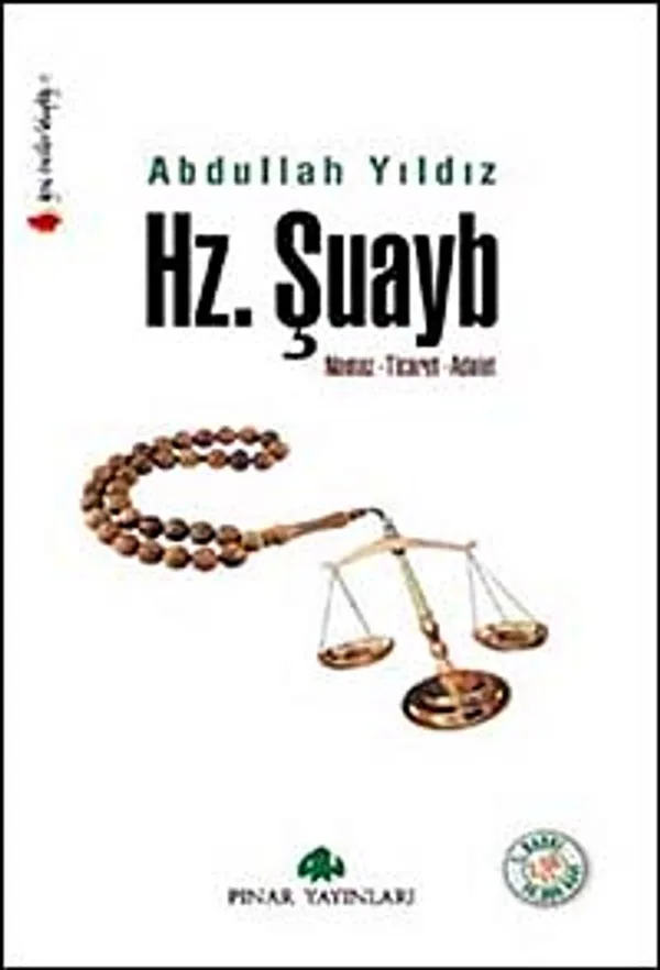 Hz. Şuayb Namaz-Ticaret-Adalet