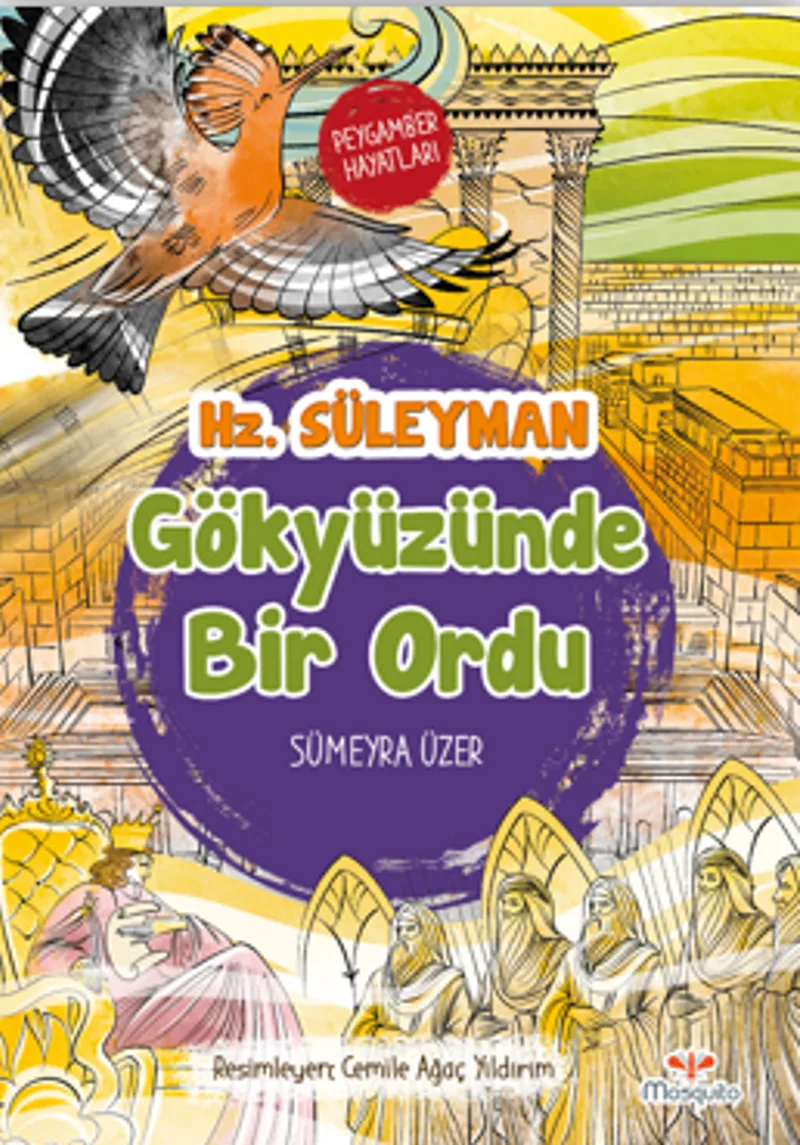 Hz. Süleyman: Gökyüzünde Bir Ordu Peygamber Hayatları