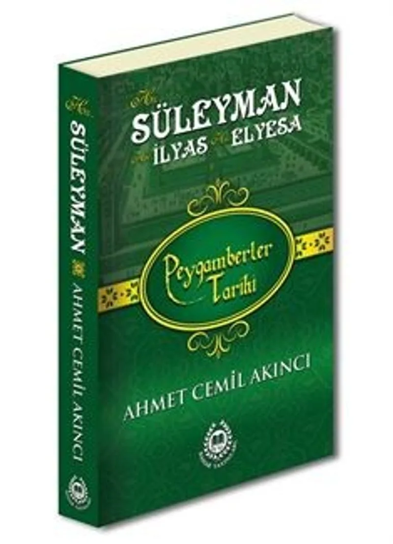 Hz. Süleyman, Hz. İlyas Hz. Elyesa