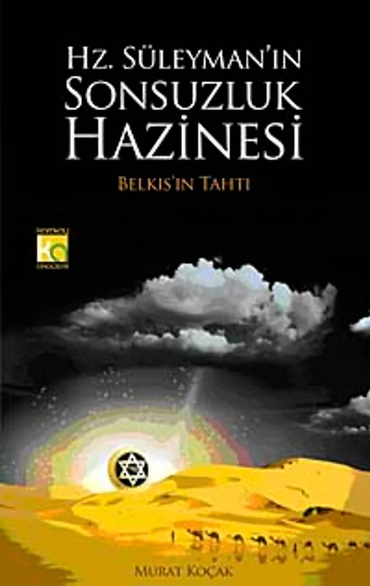 Hz. Süleyman'ın Sonsuzluk Hazinesi Belkıs'ın Tahtı