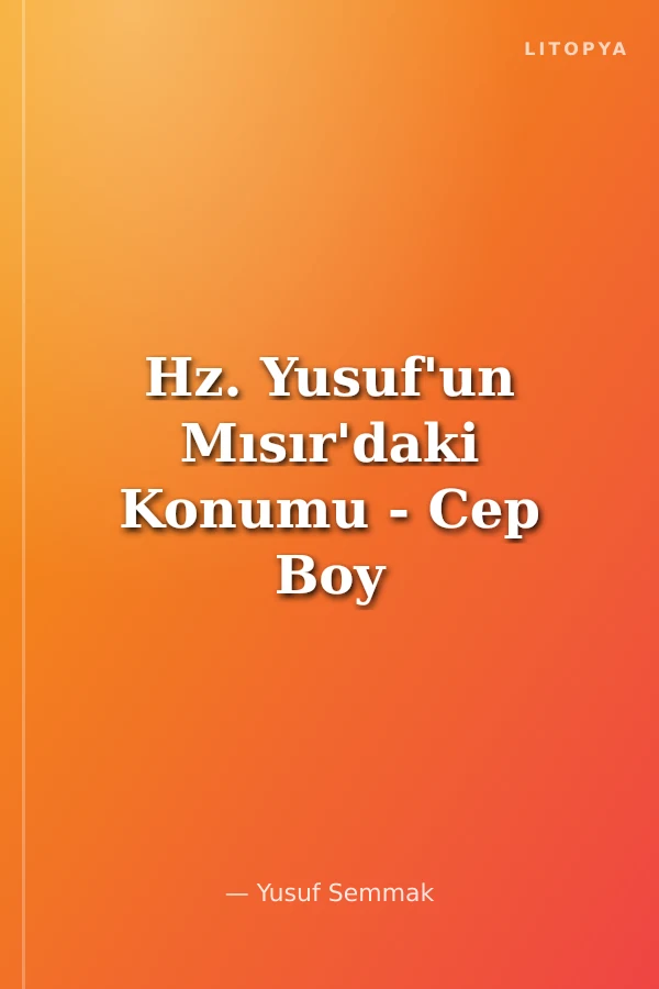 Hz. Yusuf'un Mısır'daki Konumu - Cep Boy