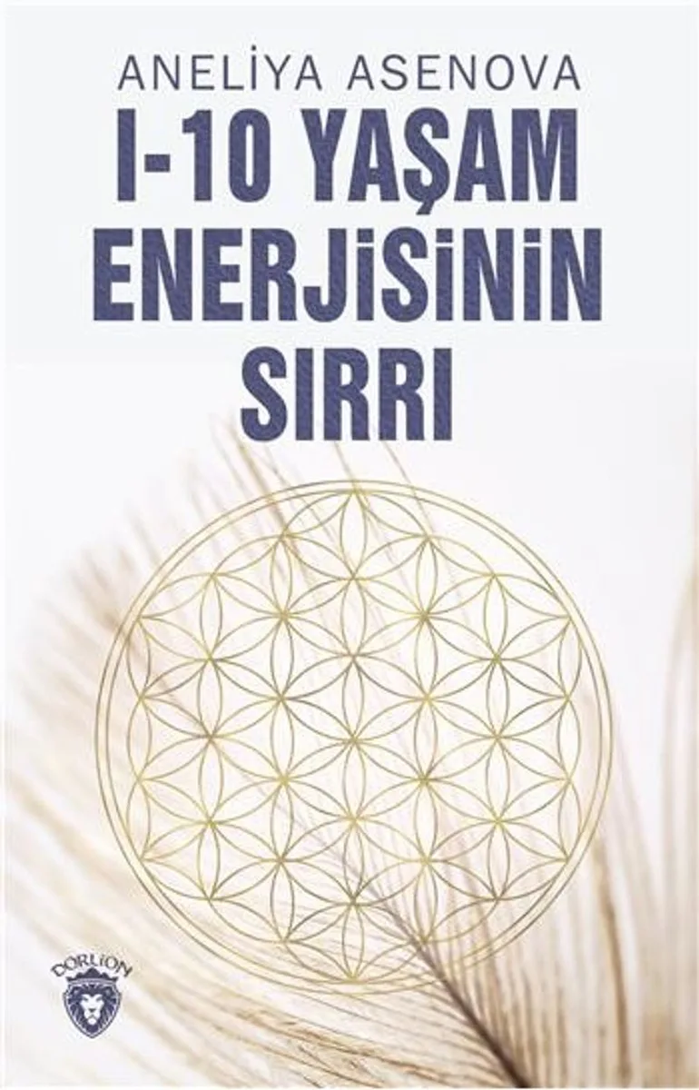 I - 10 Yaşam Enerjisinin Sırrı