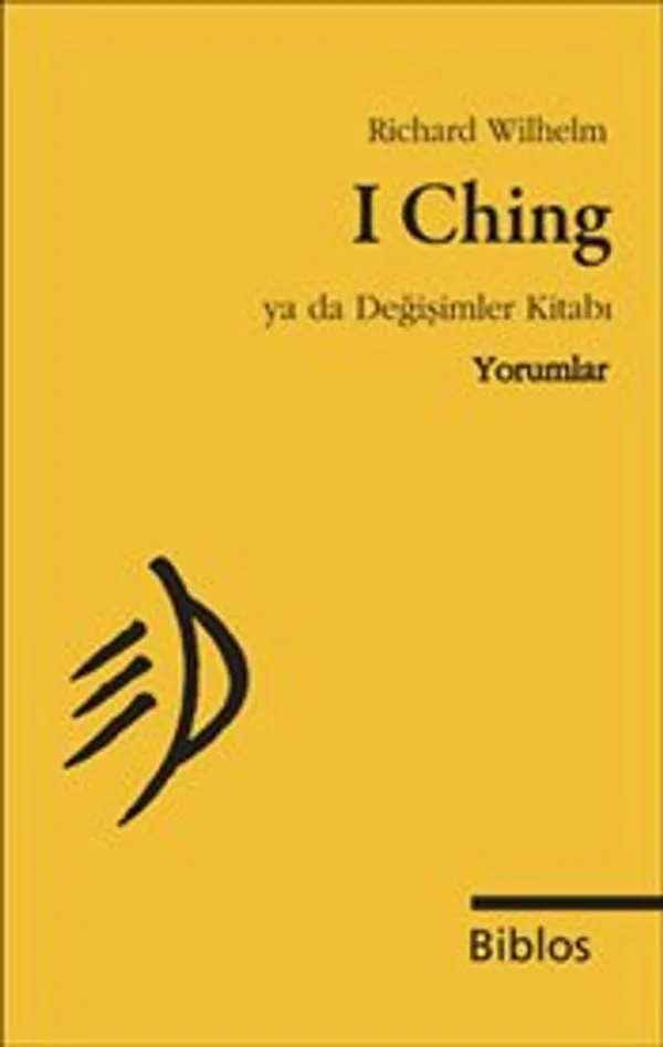 I Ching ya da Değişimler Kitabı : Yorumlar