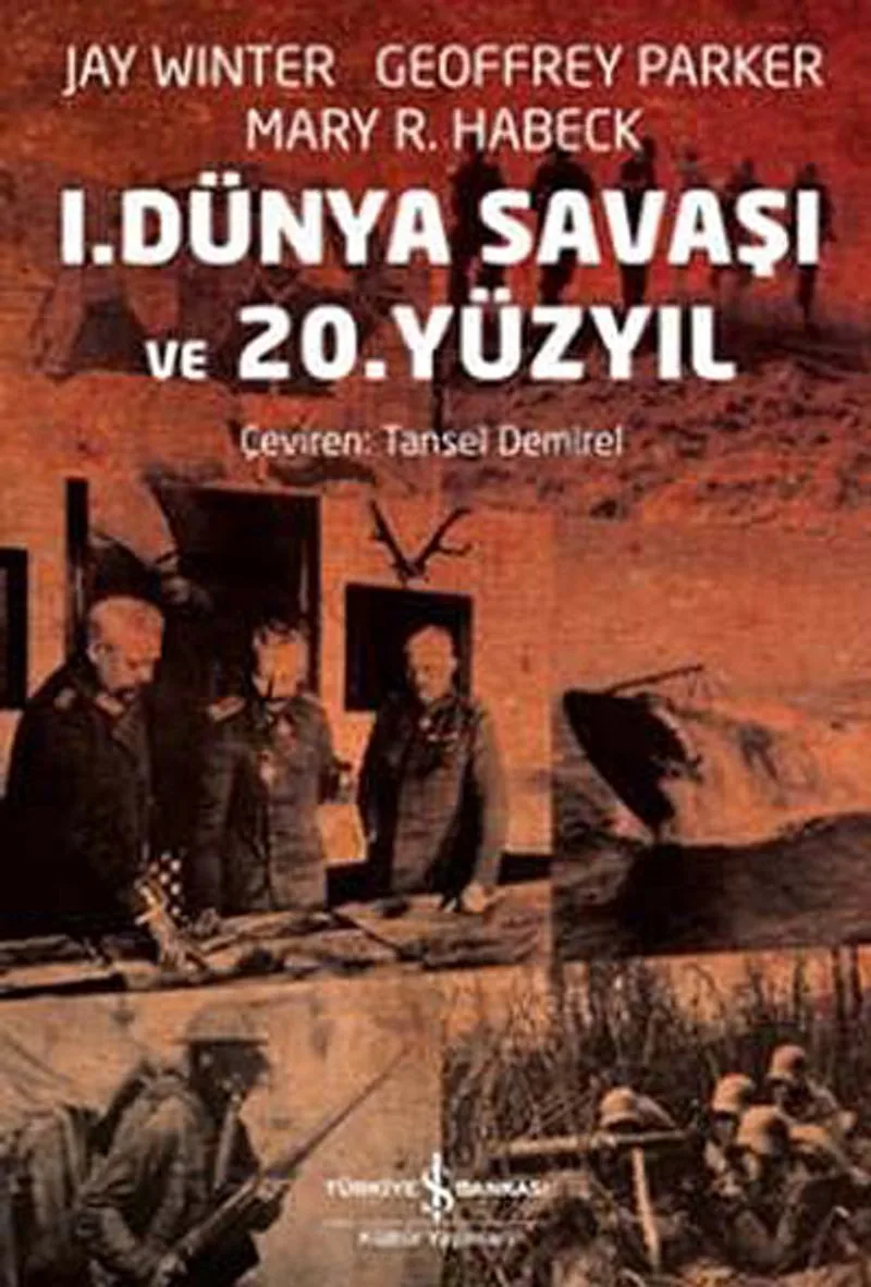 I. Dünya Savaşı ve 20. Yüzyıl