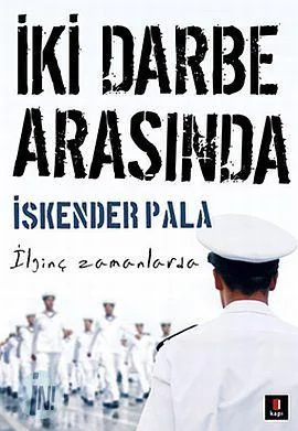 İki darbe arasında