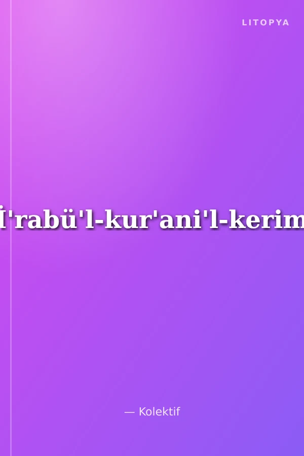 İ'rabü'l-kur'ani'l-kerim