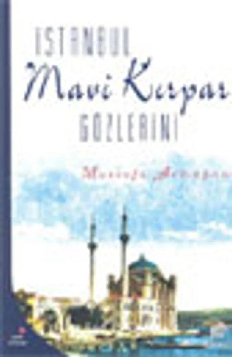 İstanbul mavi kırpar gözlerini