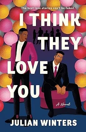 I Think They Love You