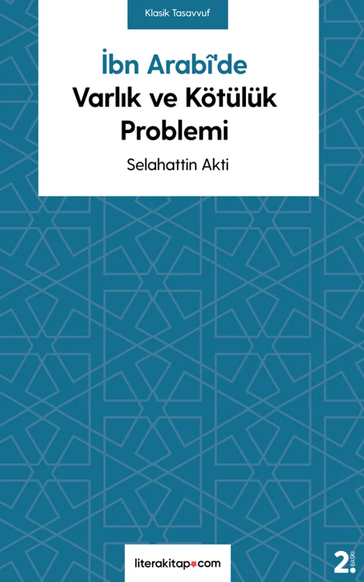 İbn Arabi'de Varlık ve Kötülük Problemi