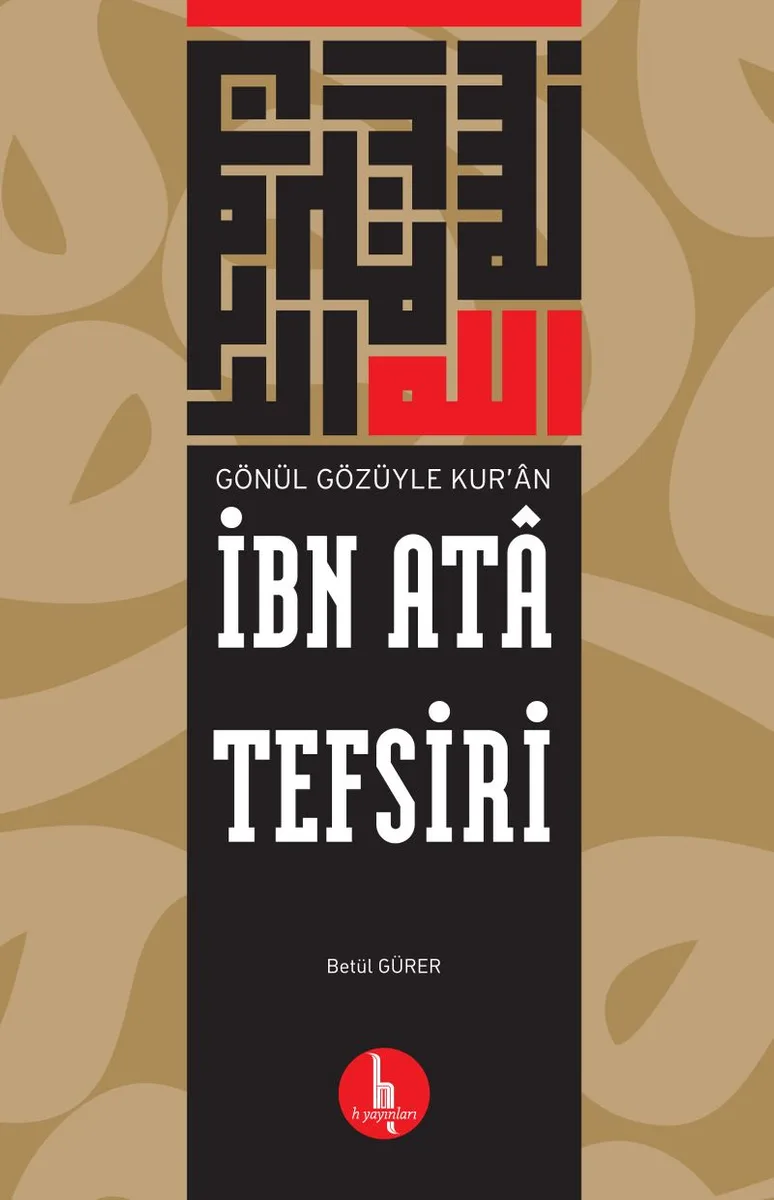 İbn Ata Tefsiri Gönül Gözüyle Kur'an