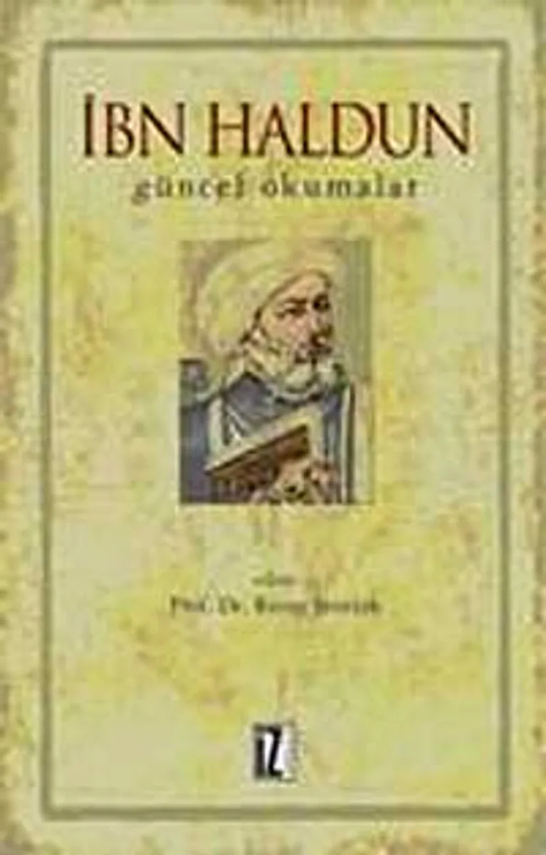 İbn Haldun Güncel Okumalar