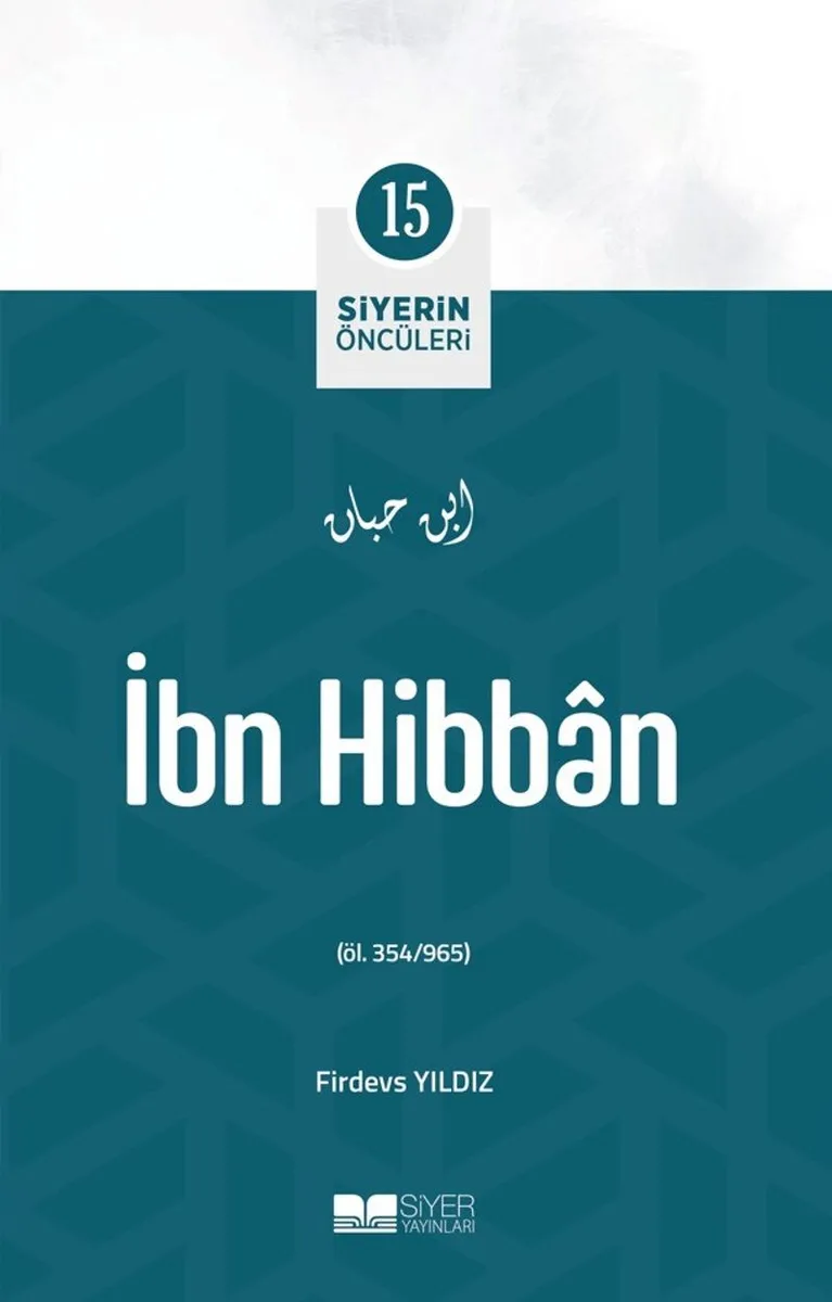 İbn Hibban / Siyerin Öncüleri 15