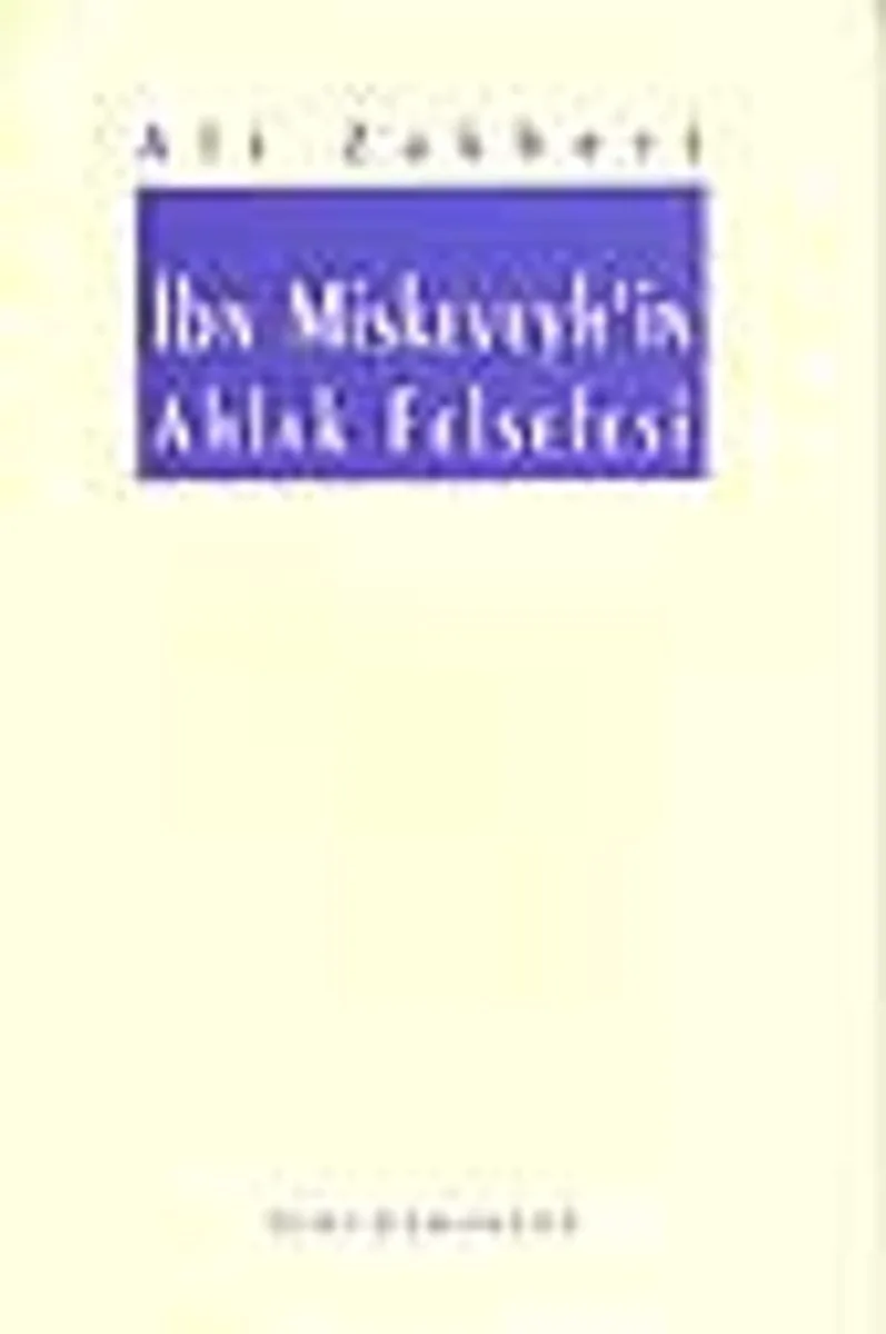 İbn Miskeveyh'in Ahlak Felsefesi