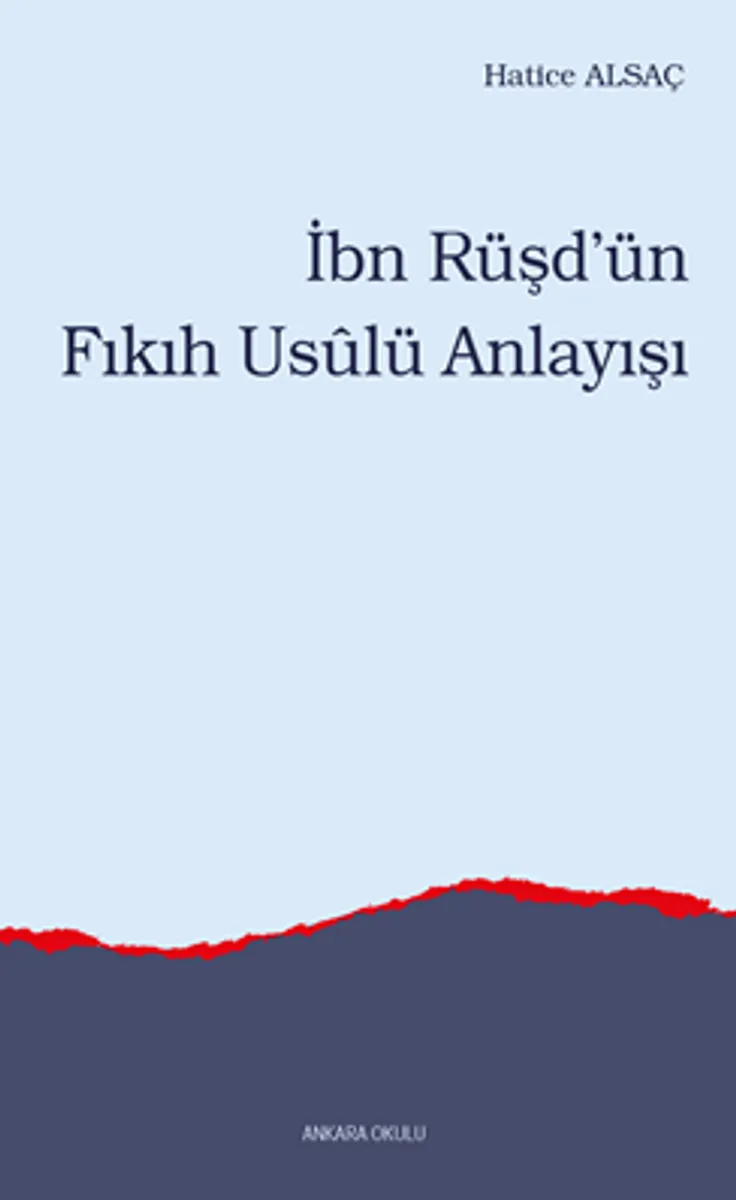 İbn Rüşd'ün Fıkıh Usulü Anlayışı