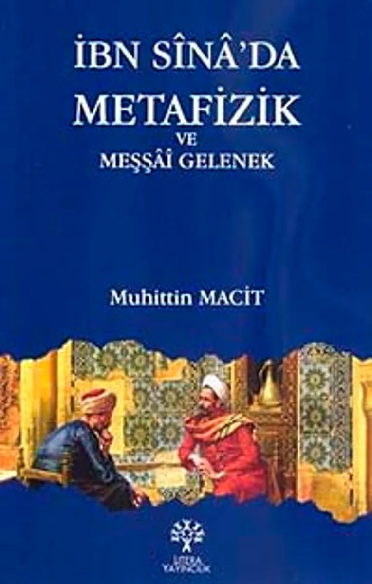 İbn Sina'da Metafizik ve Meşşai Gelenek