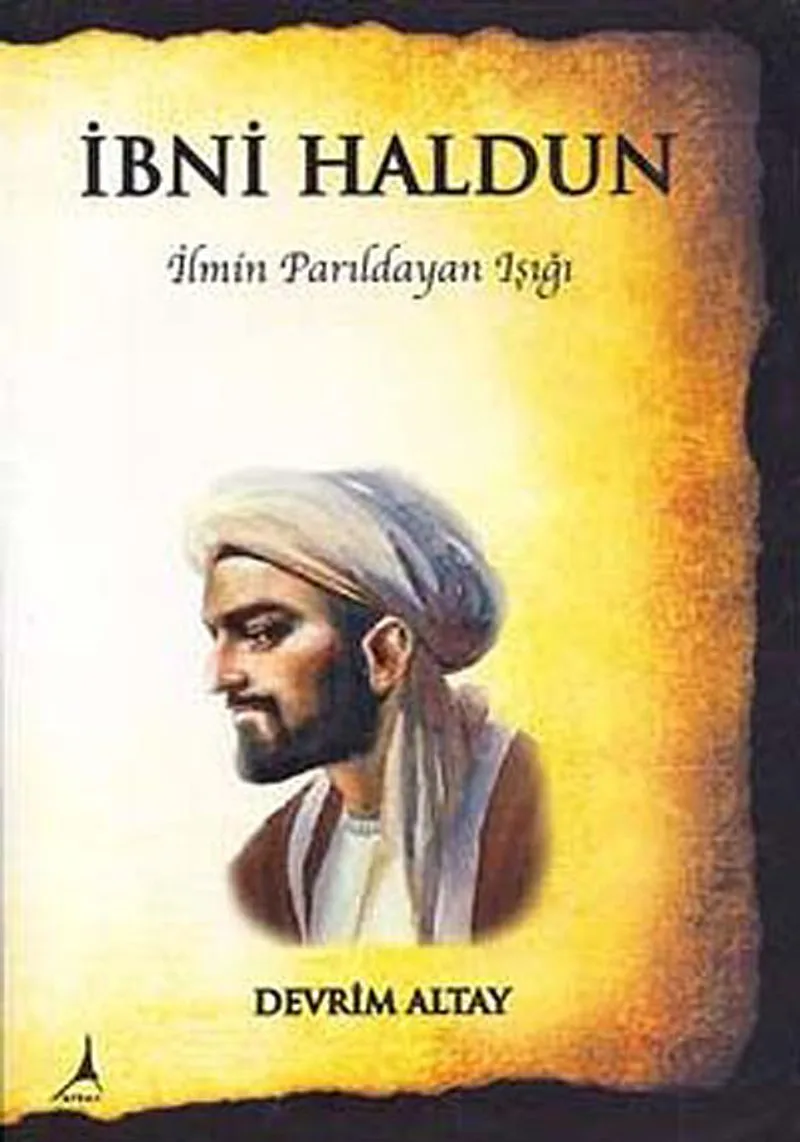 İbni Haldun İlmin Parıldayan Işığı