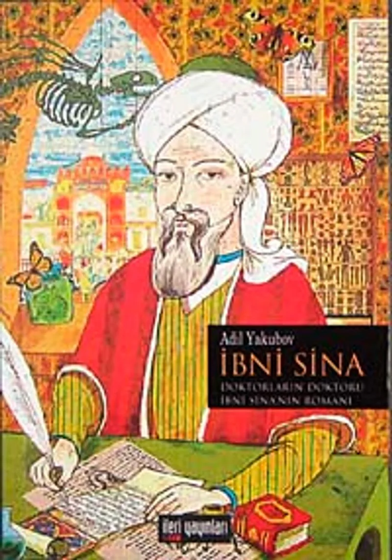 İbni Sina Doktorların Doktoru İbni Sina'nın Romanı